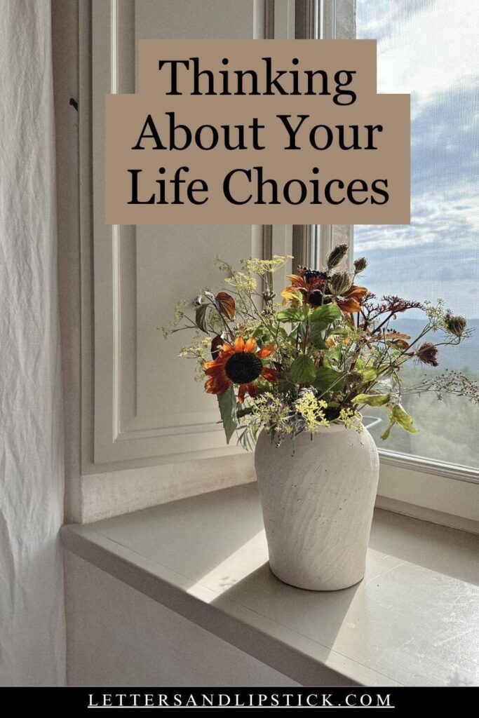 how to make your life choices