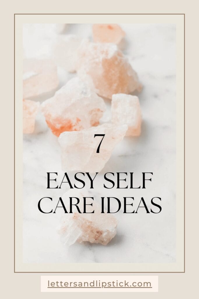 7 Easy Self Care Ideas Pin