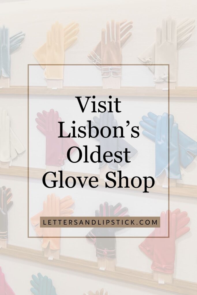 visit lisbon's oldest glove shop