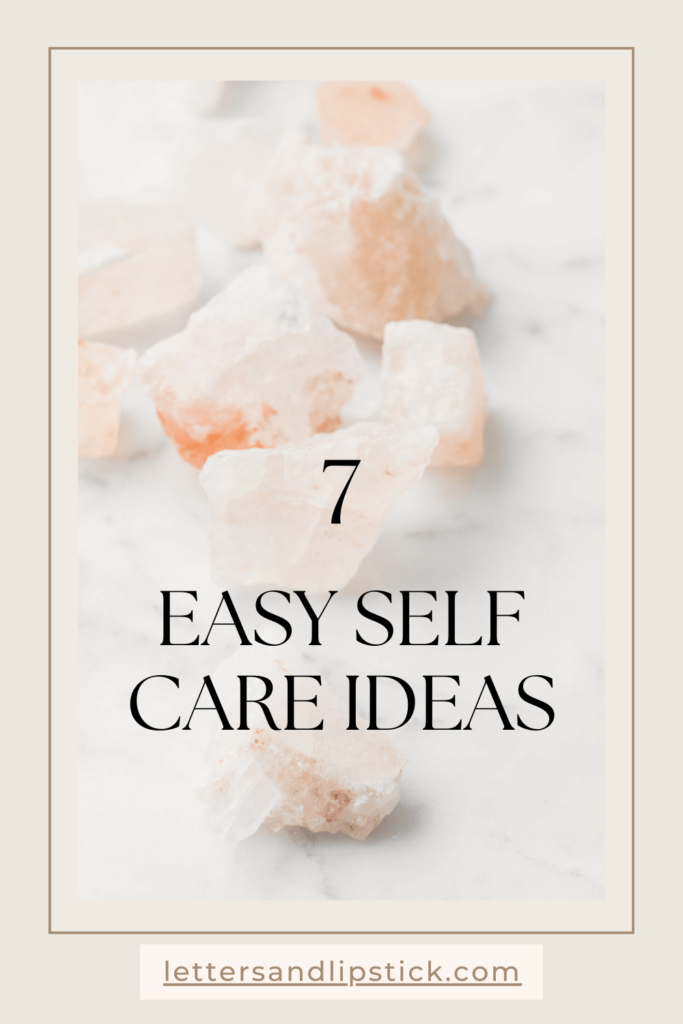 7 Easy Self Care Ideas Pin