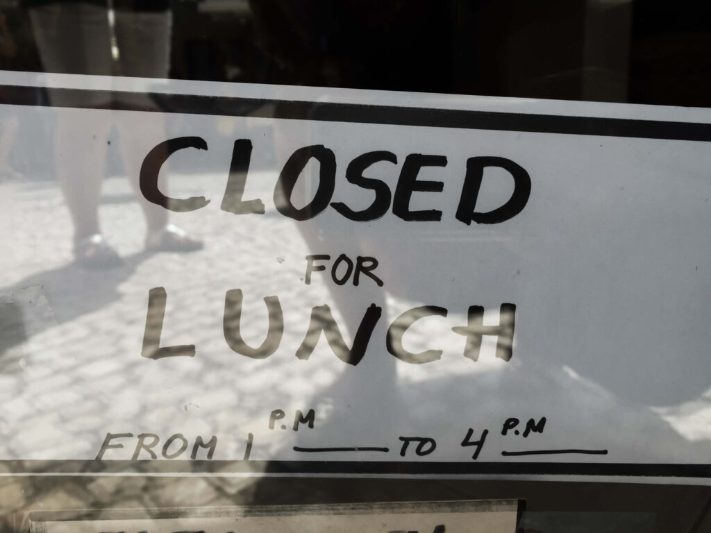 closed for lunch 1 until 4 in mid August